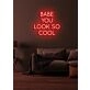 Babe, you look so cool Neon Flattering Compliment in a Stylish Setting