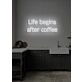 Life Begins After Coffee Neon Humorous Ode to Coffee Lovers Everywhere