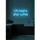 Life Begins After Coffee Neon Humorous Ode to Coffee Lovers Everywhere