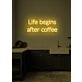 Life Begins After Coffee Neon Humorous Ode to Coffee Lovers Everywhere