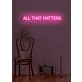 All that matters Neon Reflecting on What's Truly Important in Life