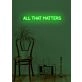All that matters Neon Reflecting on What's Truly Important in Life