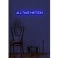 All that matters Neon Reflecting on What's Truly Important in Life