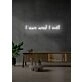 I can and I will LED neon Empowering Statement of Determination and Willpower