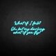 'What if I fall' neon sign