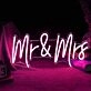 Mr & Mrs Neon Marking the Union of Two Souls