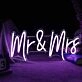 Mr & Mrs Neon Marking the Union of Two Souls