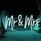 Mr & Mrs Neon Marking the Union of Two Souls