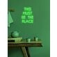 This must be the place Neon Confirmation of Belonging