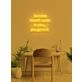 Success doesn't come to you Neon Motivation