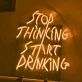 Stop Thinking Neon Prompt to Action