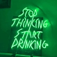 Stop Thinking Neon Prompt to Action