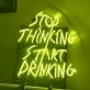 Stop Thinking Neon Prompt to Action