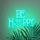 Be Happy Neon Sign