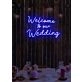 Welcome to our Wedding Neon Gateway to Love