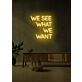 We see that we want Neon Vision for Inspiring Areas