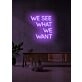 We see that we want Neon Vision for Inspiring Areas