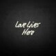 'Love Lives Here' neon sign