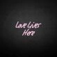'Love Lives Here' neon sign