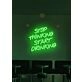 Stop thinking start drinking Neon Nudge for Fun Times