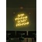 Stop thinking start drinking Neon Nudge for Fun Times
