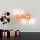 Talk Thirty to me Flirty Thirty Neon Celebration