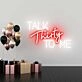 Talk Thirty to me Flirty Thirty Neon Celebration