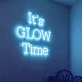 Glow Time - Illuminate Your Space with Radiant Vibes