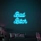 Bad Bitch Confident Neon Statement for Bold Areas