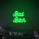 Bad Bitch Confident Neon Statement for Bold Areas