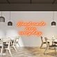 Hand Made Here Every Day Highlight Craftsmanship with Neon Art