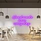 Hand Made Here Every Day Highlight Craftsmanship with Neon Art