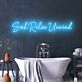 Soak Relax Unwind Create a Spa-Like Atmosphere with Relaxing Neon