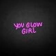 'You glow girl2' neon sign