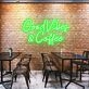 Good Vibes & Coffee Spread Positivity with Lively Neon