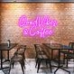 Good Vibes & Coffee Spread Positivity with Lively Neon