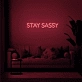 Stay sassy Showcase Your Wit with Bold Neon