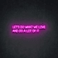 Let's do what we love Celebrate Passion with Vivid Neon