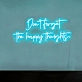 Remember the Happy Thoughts neon sign