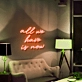 All we have is now Seize the Day with Motivational Neon