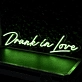 Drunk in love Immerse in Romantic Ambiance with Neon