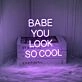 Babe you look so cool Elevate Your Cool Quotient with Neon