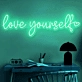 Love yourself Promote Self Love with Empowering Neon