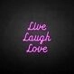 'Live Laugh Love' neon sign
