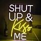 Shut up and kiss me Spark Romance with Playful Neon