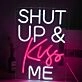 Shut up and kiss me Spark Romance with Playful Neon