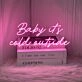 Baby It's Cold Outside Warm Up Your Space with Cozy Neon