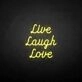 'Live Laugh Love' neon sign
