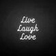 'Live Laugh Love' neon sign