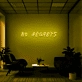 No regrets Live Boldly Emboldened by Neon Light